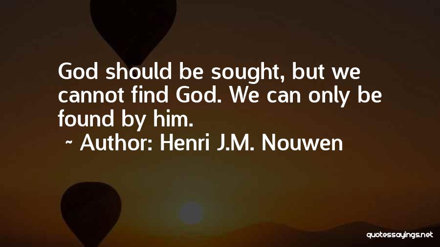 Melinda Bam Quotes By Henri J.M. Nouwen