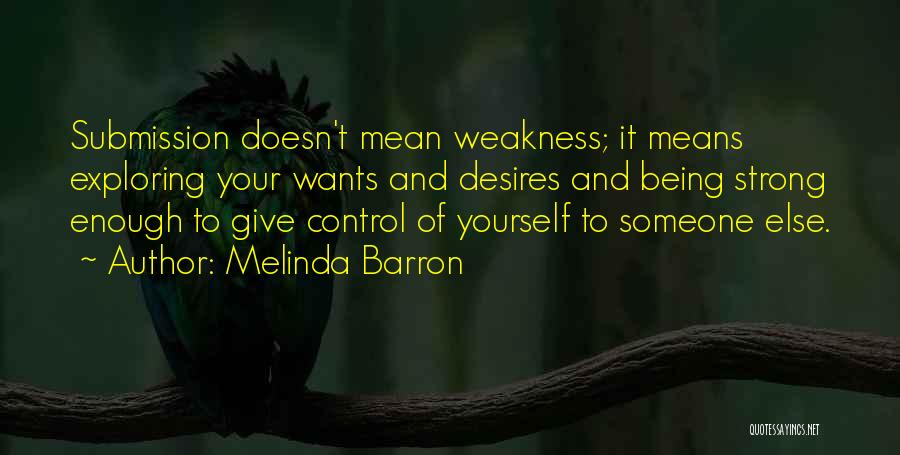 Melinda Barron Quotes 1968328