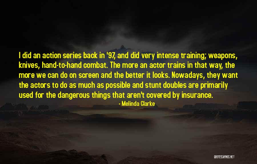 Melinda Clarke Quotes 249969 Melinda Clarke Quotes 249969