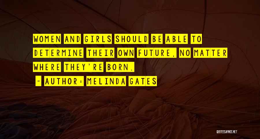 Melinda Gates Quotes 1505116