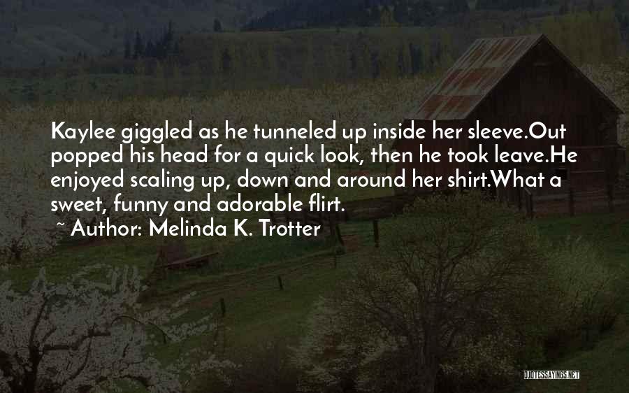 Melinda K. Trotter Quotes 1122980