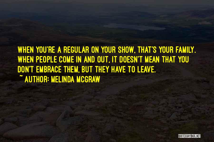 Melinda McGraw Quotes 1032904