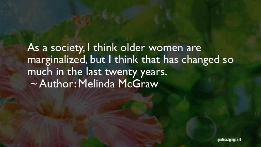 Melinda McGraw Quotes 1676255