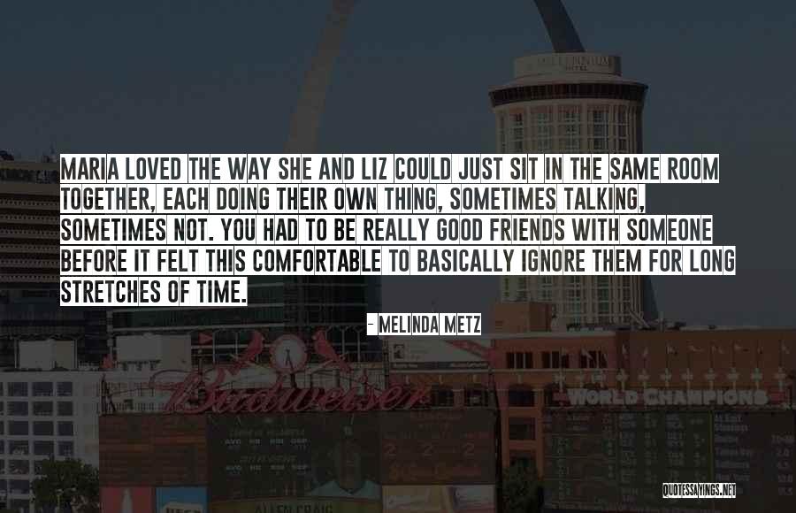 Melinda Metz Quotes 2267787