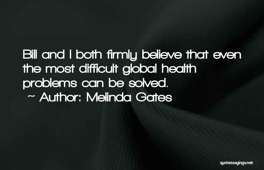 Melinda Quotes By Melinda Gates