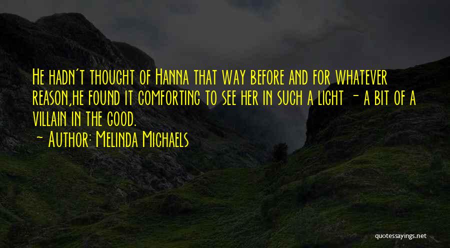 Melinda Quotes By Melinda Michaels