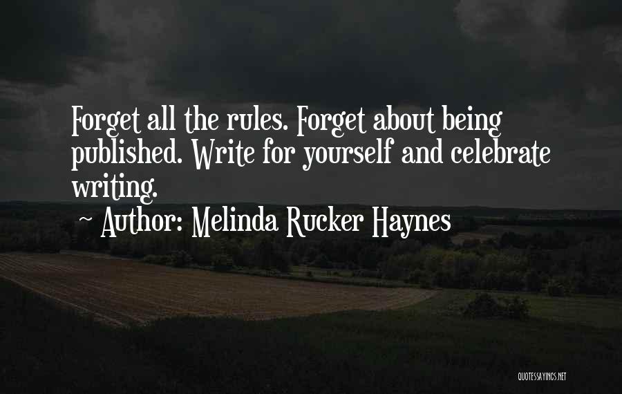 Melinda Quotes By Melinda Rucker Haynes