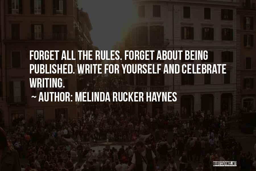 Melinda Rucker Haynes Quotes 418846