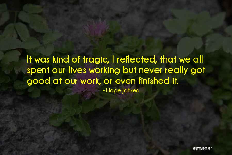 Melinn Burlingame Quotes By Hope Jahren Melinn Burlingame Quotes By Hope Jahren