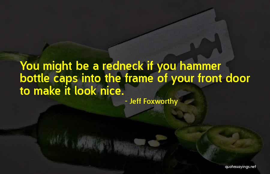 Melintas In English Quotes By Jeff Foxworthy Melintas In English Quotes By Jeff Foxworthy