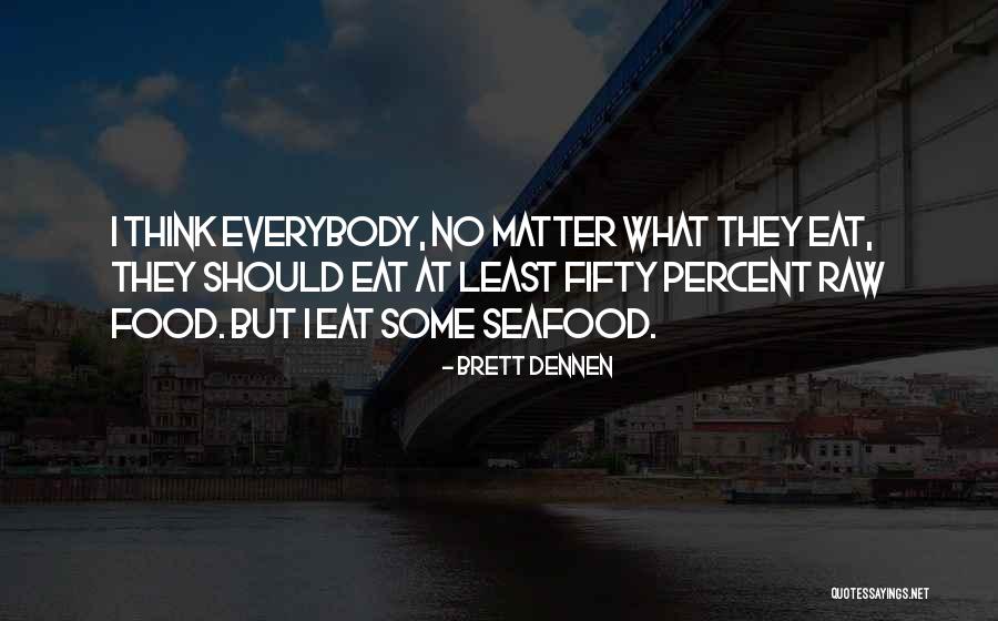 Melioracija Quotes By Brett Dennen Melioracija Quotes By Brett Dennen
