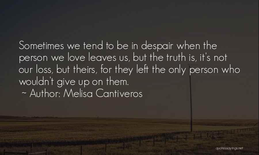 Melisa Cantiveros Quotes 1151796