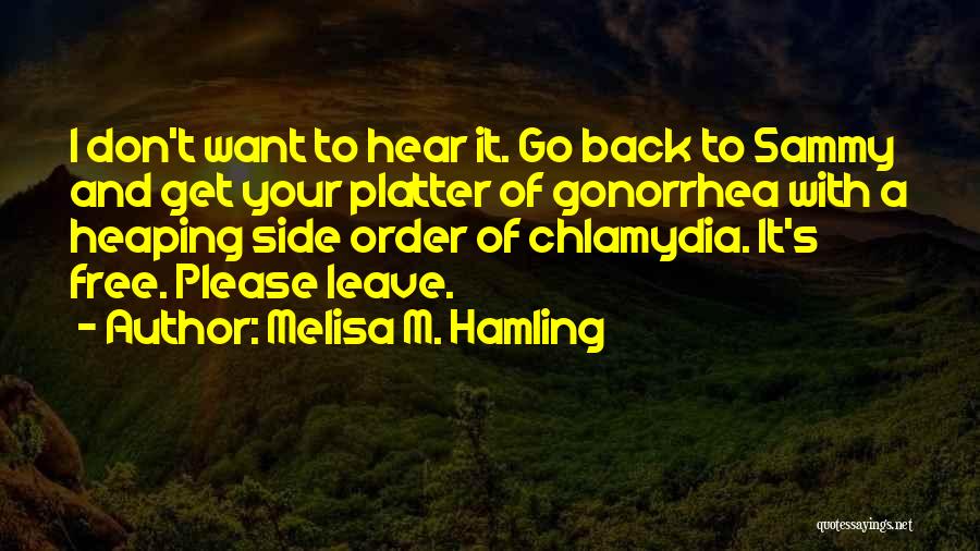 Melisa M. Hamling Quotes 1901954