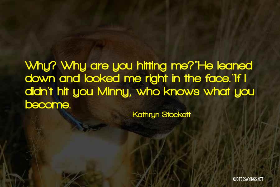 Melisa Senolsun Quotes By Kathryn Stockett Melisa Senolsun Quotes By Kathryn Stockett