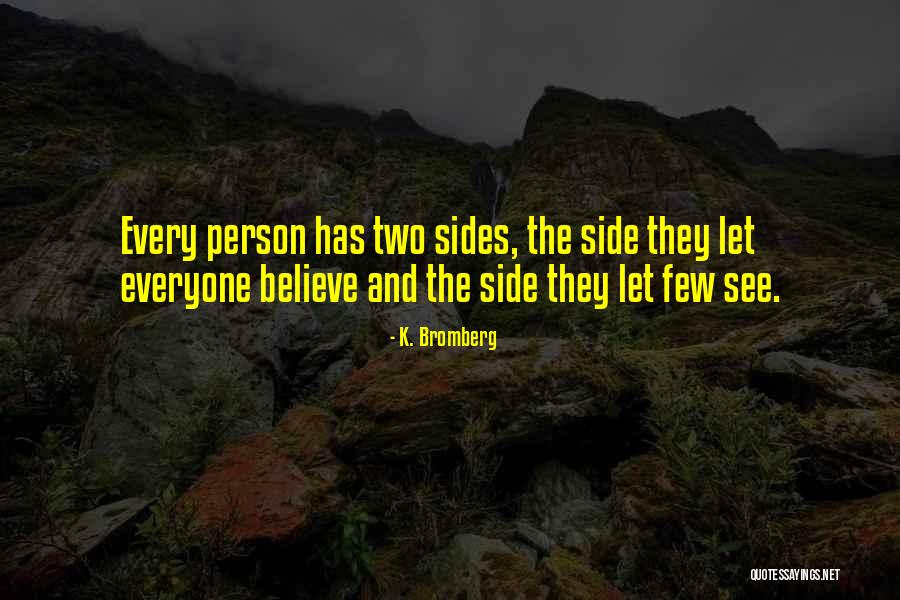 Melisha Group Quotes By K. Bromberg Melisha Group Quotes By K. Bromberg