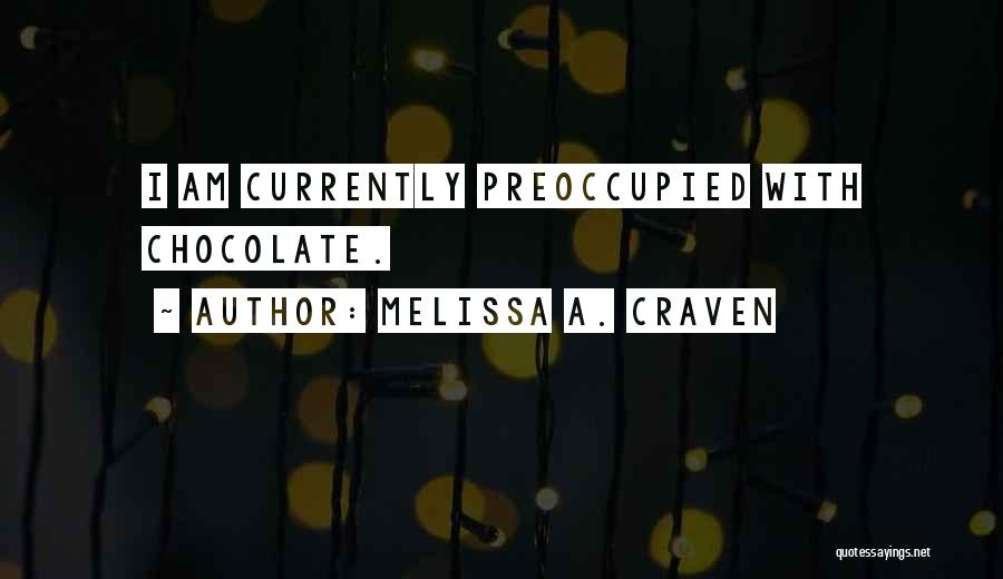 Melissa A. Craven Quotes 2090106