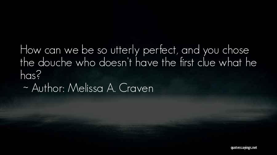Melissa A. Craven Quotes 755980