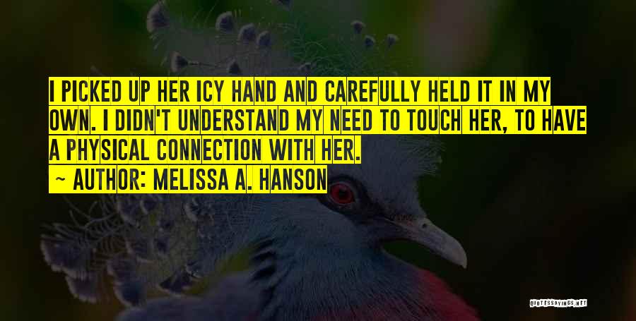 Melissa A. Hanson Quotes 862867