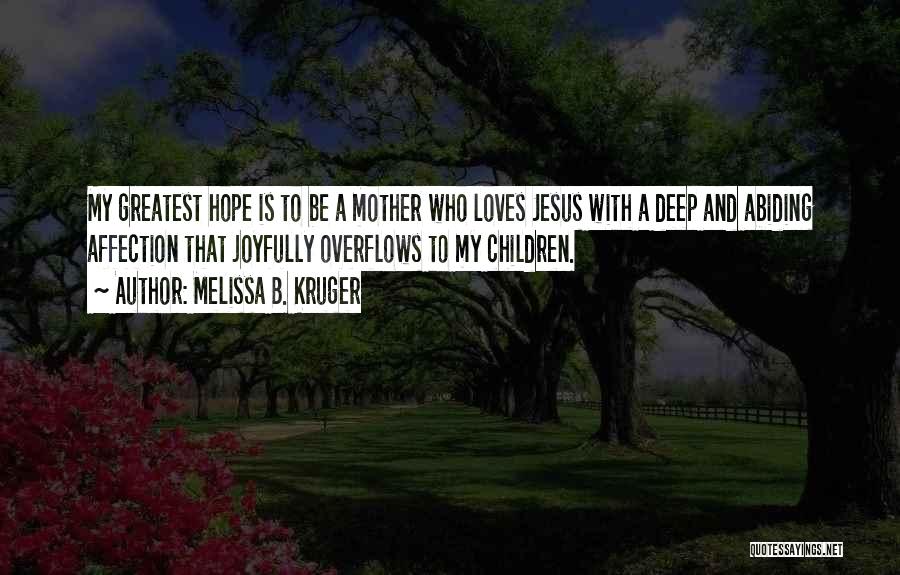 Melissa B. Kruger Quotes 141764