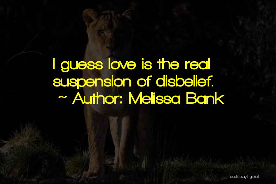 Melissa Bank Quotes 1283736