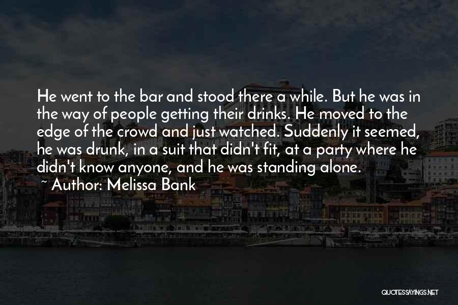 Melissa Bank Quotes 1331245
