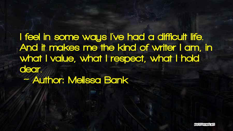 Melissa Bank Quotes 1393698