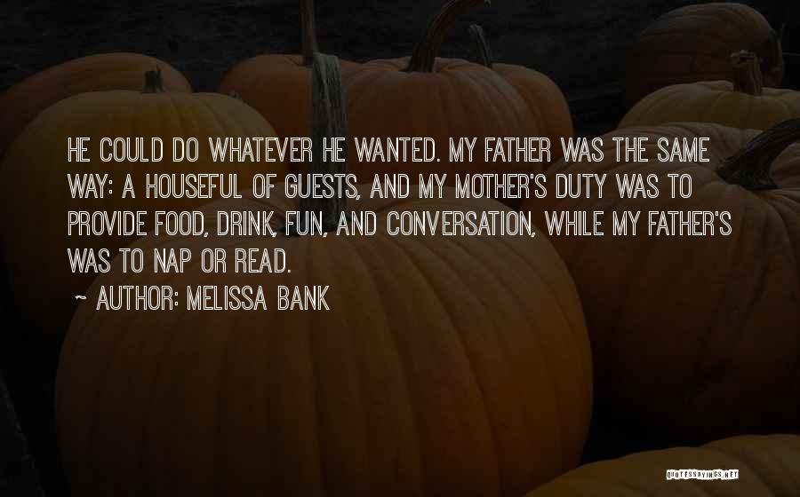 Melissa Bank Quotes 1595031