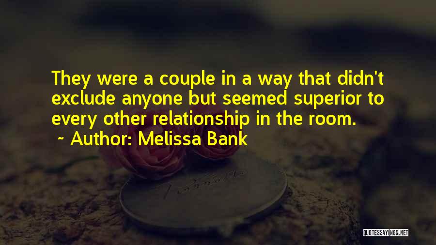 Melissa Bank Quotes 1607232