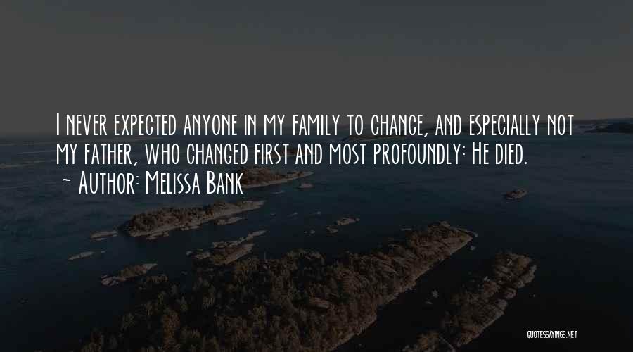 Melissa Bank Quotes 1654291