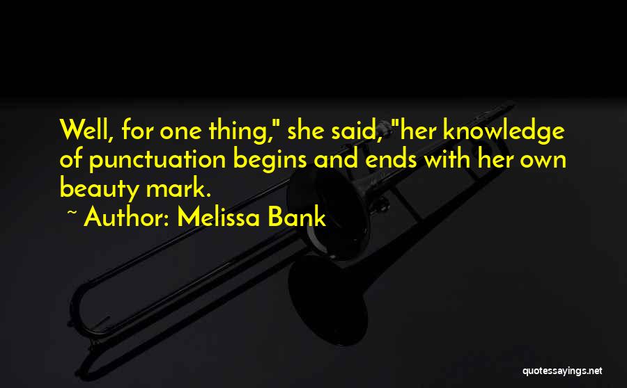 Melissa Bank Quotes 177102