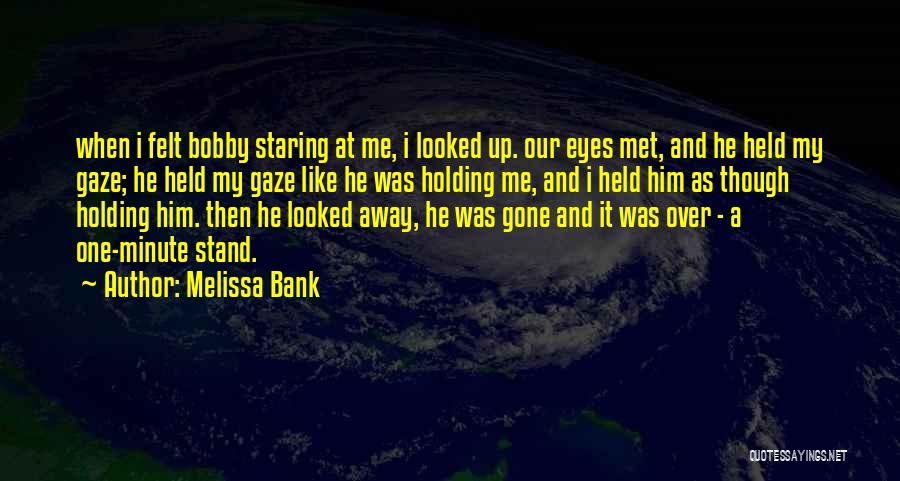 Melissa Bank Quotes 1943820