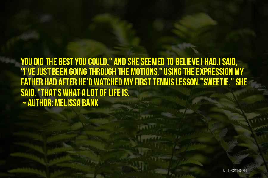 Melissa Bank Quotes 1994164