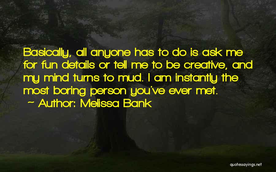 Melissa Bank Quotes 218064