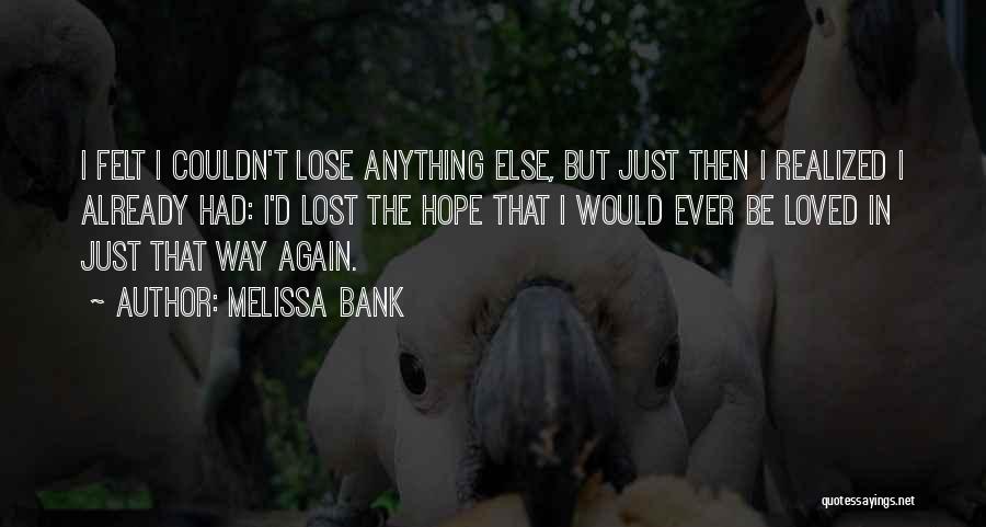 Melissa Bank Quotes 263679