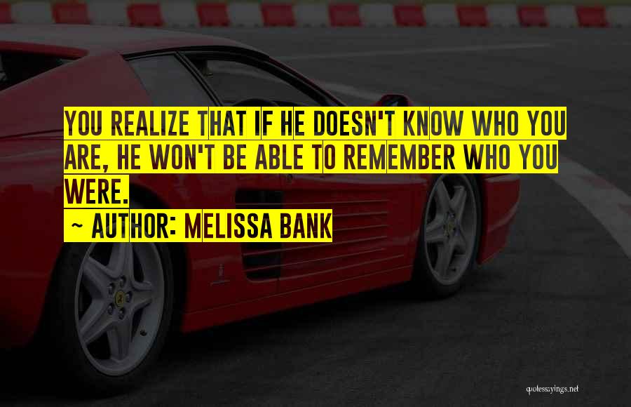 Melissa Bank Quotes 931680