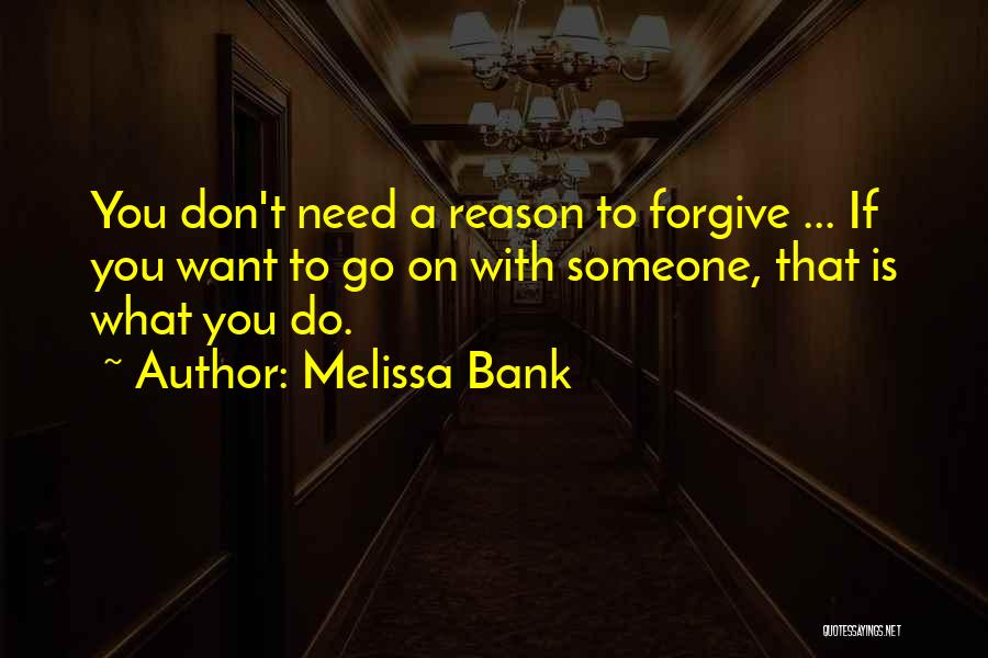 Melissa Bank Quotes 958042