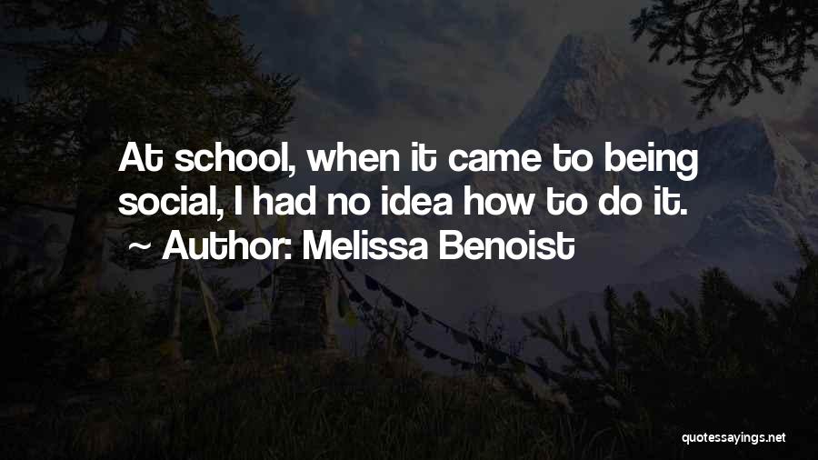 Melissa Benoist Quotes 506843