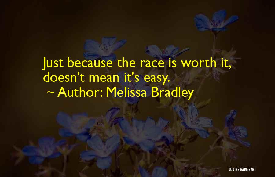 Melissa Bradley Quotes 1888140