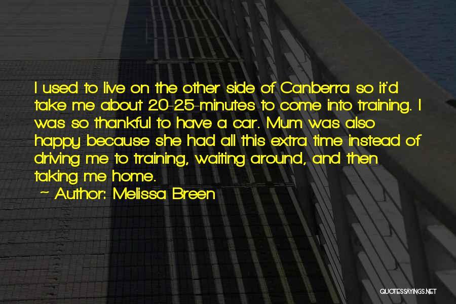 Melissa Breen Quotes 1696988