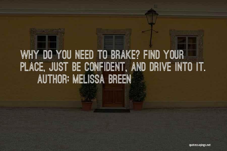 Melissa Breen Quotes 439531
