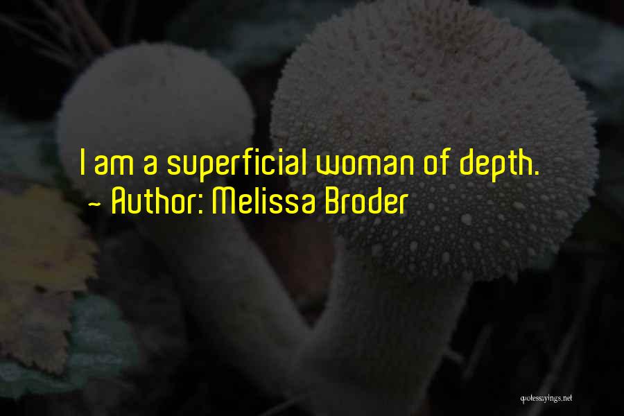 Melissa Broder Quotes 1737807