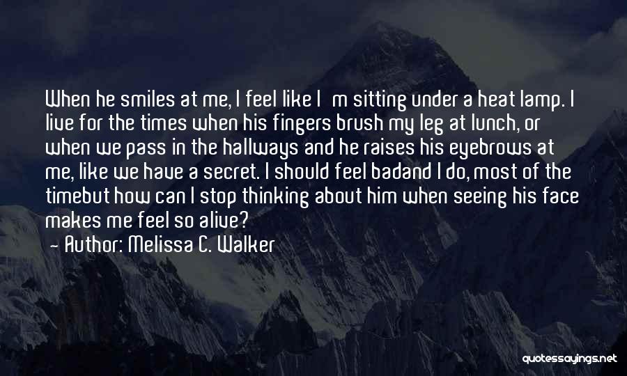 Melissa C. Walker Quotes 1767721