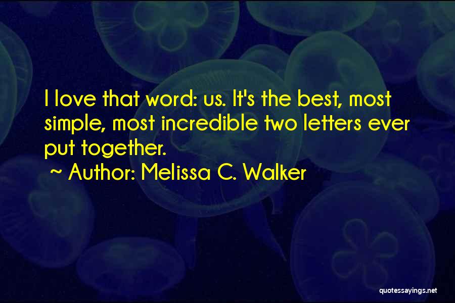Melissa C. Walker Quotes 880784