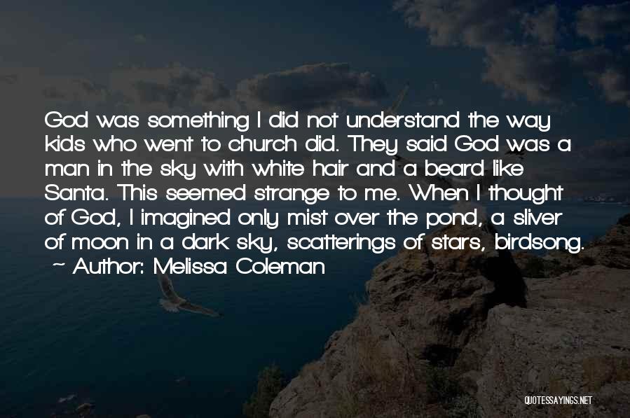 Melissa Coleman Quotes 1531994
