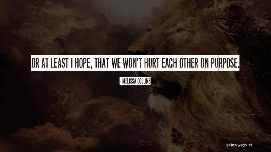 Melissa Collins Quotes 2091535 Melissa Collins Quotes 2091535