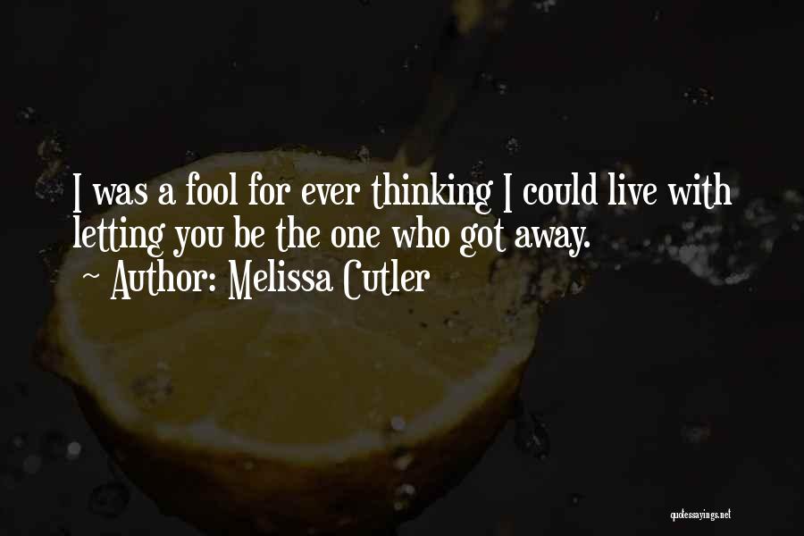 Melissa Cutler Quotes 139542 Melissa Cutler Quotes 139542