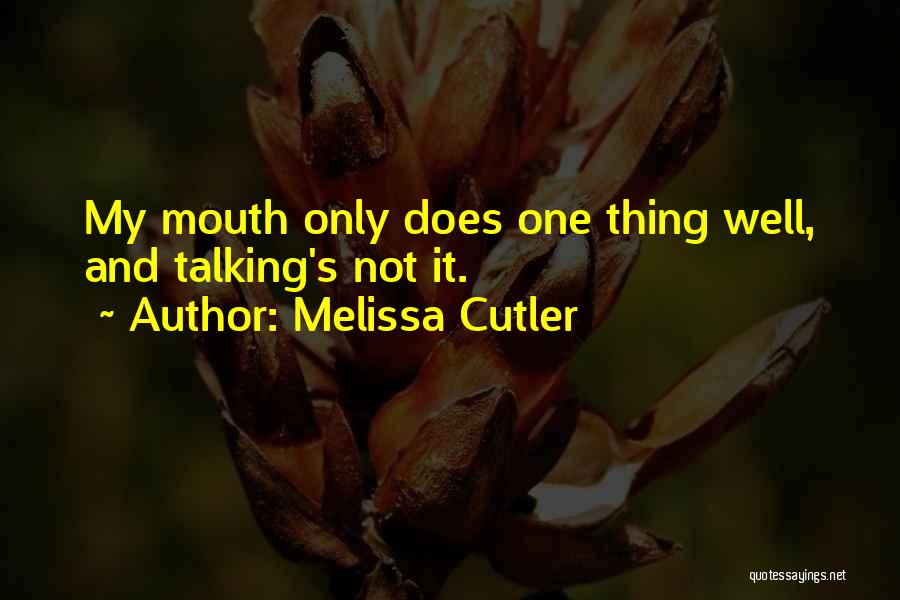 Melissa Cutler Quotes 1541199