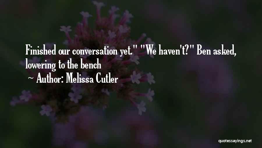 Melissa Cutler Quotes 1973578 Melissa Cutler Quotes 1973578