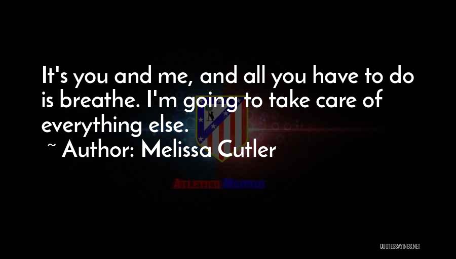 Melissa Cutler Quotes 878604