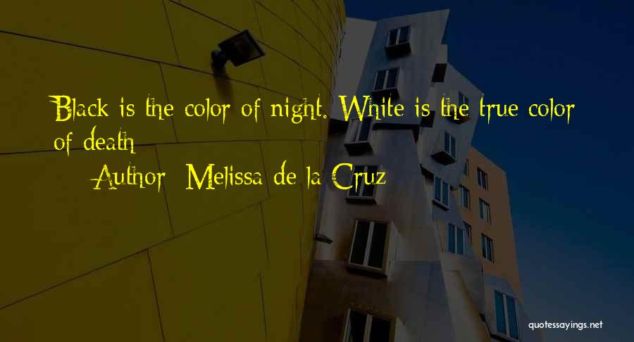 Melissa De La Cruz Quotes 2035091